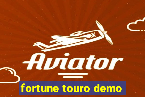 fortune touro demo